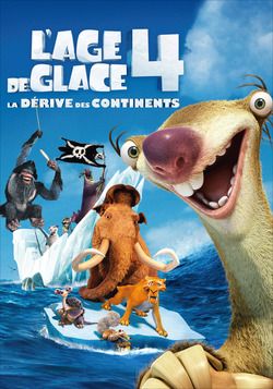 L'âge de Glace 4 - La Dérive des Continents