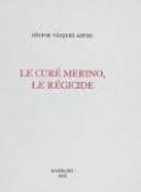 Le Cure Merino, le Regicide