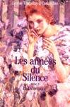 Les Annees Du Silence Tome 2 La Delivrance