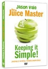 Jason Vale Keeping It Simple: Juicing And Healthy Snacks Made Simple Dvd