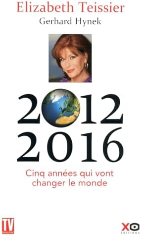 2012-2016 cinq années qui vont changer le monde