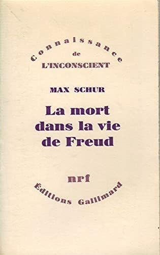 La mort dans la vie de Freud Connaissance de l'inconscient Nrf Editions Gallimard 1975