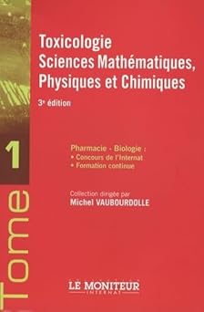 Toxicologie, sciences mathématiques, physiques et chimiques: pharmacie-biologie