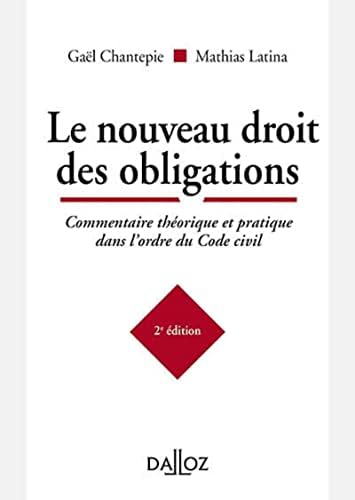 Le nouveau droit des obligations - Commentaire théorique et pratique dans l'ordr