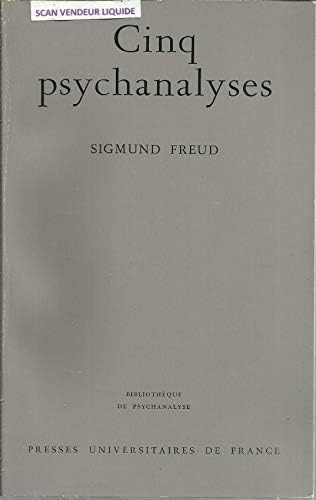 Cinq psychanalyses : Dora (Cas d'hystérie), Petit Hans (Phobie), L'homme aux rats (Névrose obsessionnelle), Le président Schreber (Paranoïa), L'homme aux loups (Névrose infantile)