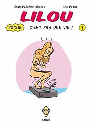 Lilou C'est pas une vie ! Tome1 Poche