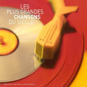 Les Plus grandes chansons du siêcle Vol, 1