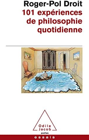 101 expériences de philosophie quotidienne