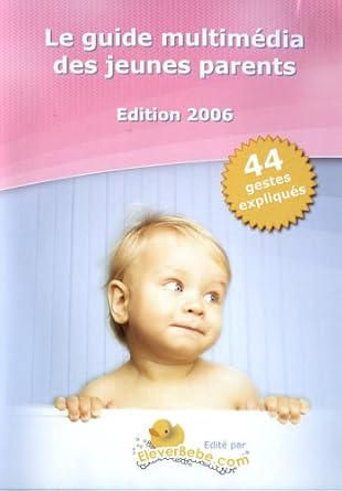 Le guide multimedia des jeunes parents
