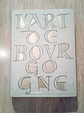 L'art de bourgogne,