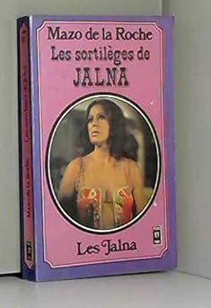 Les Sortilêges de Jalna (Jalna)