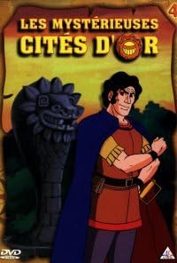 Les Mysterieuses Cités D'Or - Episodes 25 à 31
