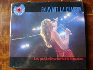 En Avant La Chanson - Les Plus Belles Chansons Françaises
