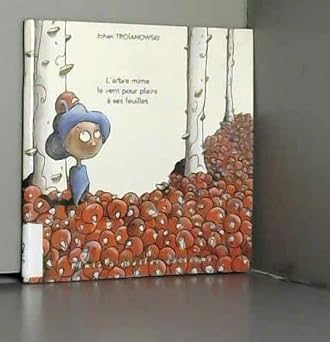 L'arbre mime le vent pour plaire à ses feuilles