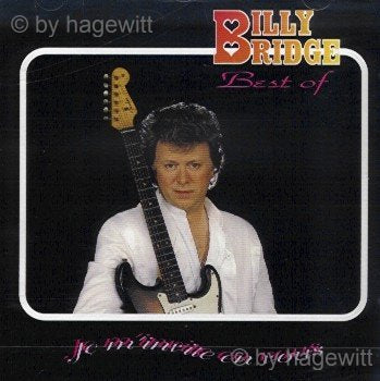 Je m'invite en vous / Best Of Billy Bridge