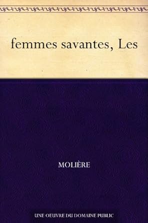 Les Femmes savantes