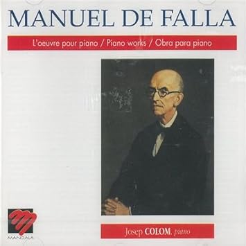 Falla : Integrale de l'oeuvre pour piano