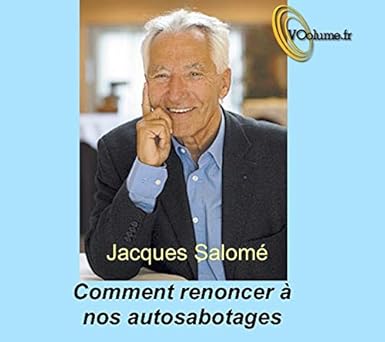 Comment renoncer à nos auto-sabotages