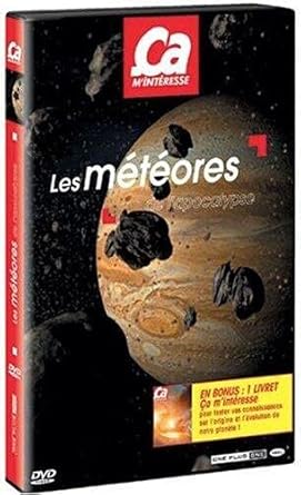 ça m'interesse - Les Météores de l'Apocalypse