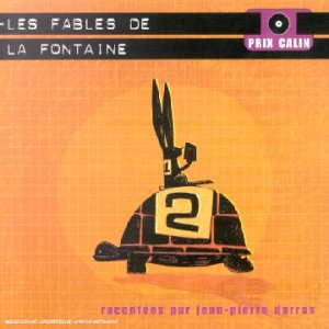 Les fables de La Fontaine racontées par Jean-Pierre Darras