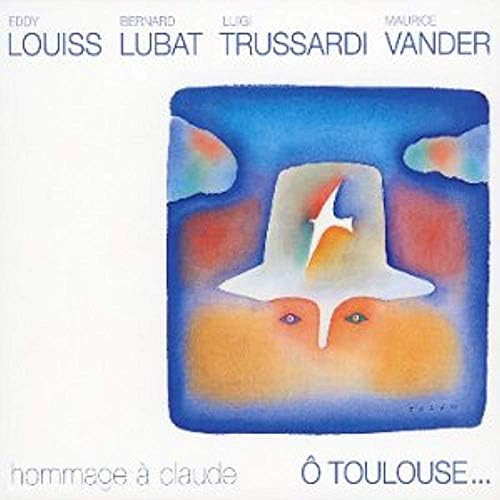 O Toulouse...Homage à Claude - CD Digipack