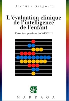 L'examen clinique de l'intelligence de l'enfant ( Livre )