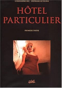 HÉtel particulier, Tome 1