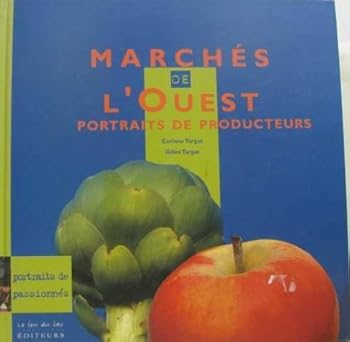 Marchés de l'Ouest, portraits de producteurs