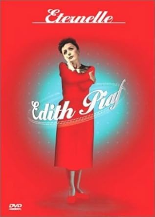 Edith Piaf : Éternelle, l'hymne à la mÉme