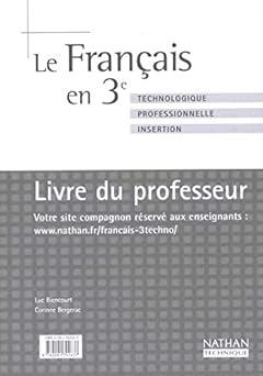 Français, 3e technologique et professionnelle - Insertion (Manuel du professeur)