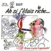 Ah ! Si j'étais riche