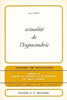 Actualità de l' hypocondrie