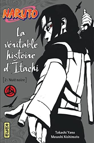 Naruto - romans - Tome 6 - La véritable histoire d Itachi (Partie 2)