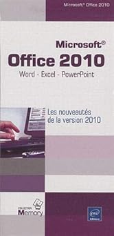 Microsoft Office 2010 - Word, Excel et PowerPoint