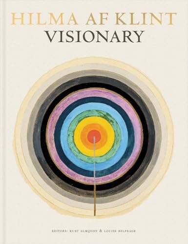 VISIONARY, ON HILMA AF KLINT AND THE SPIRIT OF HER TIME ( Livre )