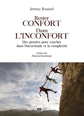 Rester confort dans l'inconfort : Des pensées pour coacher dans l'incertitude e
