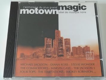 Magic Motown-Anthologie du Plus Grand Label De Musique Noire