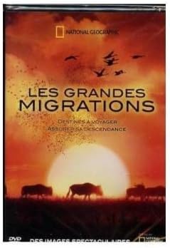 LES GRANDES MIGRATIONS DESTINÉS à VOYAGEZ *ASSURER SA DESCENDANCE