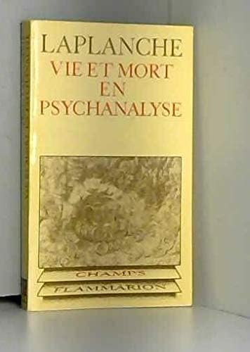 Vie et mort en psychanalyse