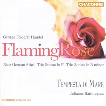 Georg Friedrich Haendel Flaming Rose