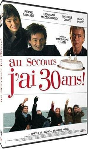 Au Secours J'Ai 30 Ans