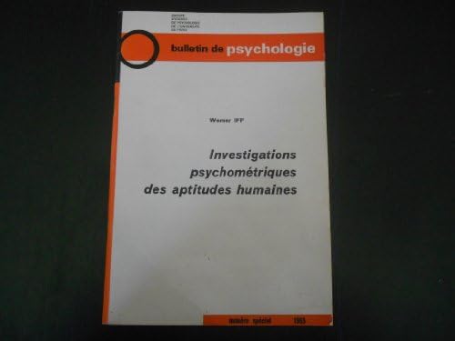 investigations psychometriques des aptitudes humaines