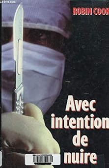 Avec intention de nuire,