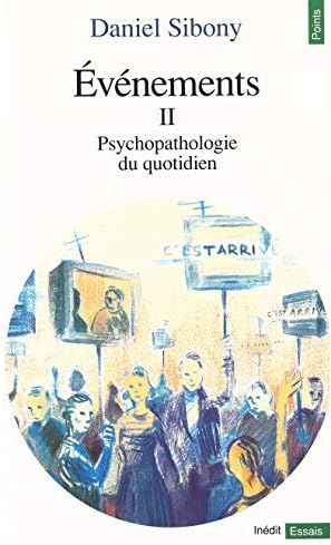 Evènements II Psychopathologie du quotidien