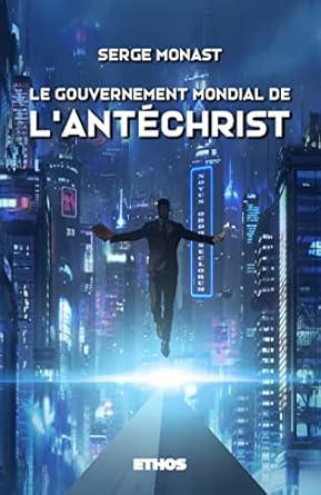 Le gouvernement mondial de l'Antéchrist ( Livre )