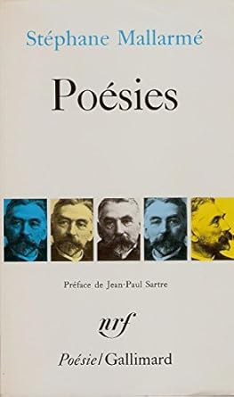 Stéphane Mallarmé, Poésies : , Poésies, choix de vers de circonstance, poêmes d'enfance et de jeunesse, Préface de Jean-Paul Sartre