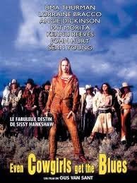 Even Cowgirls Get The Blues
