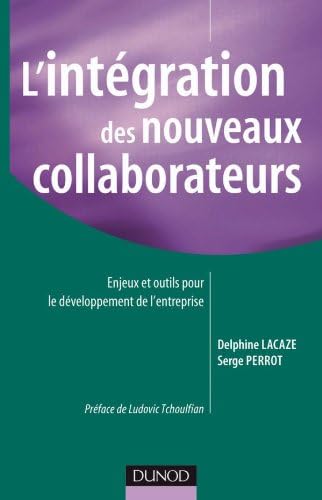 L'intégration des nouveaux collaborateurs: Enjeux et outils pour le développemen