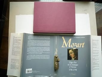 MOZART - L'Ége d'or de la musique à Vienne 1781-1791, Traduit par Denis COLLIN