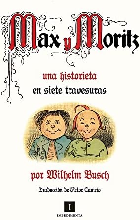 Max y Moritz: Una historieta en siete travesuras: 2 (FUERA DE COLECCION) [Tapa b